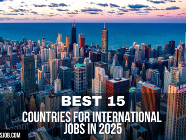 Best 15 Countries for International Jobs in 2025
