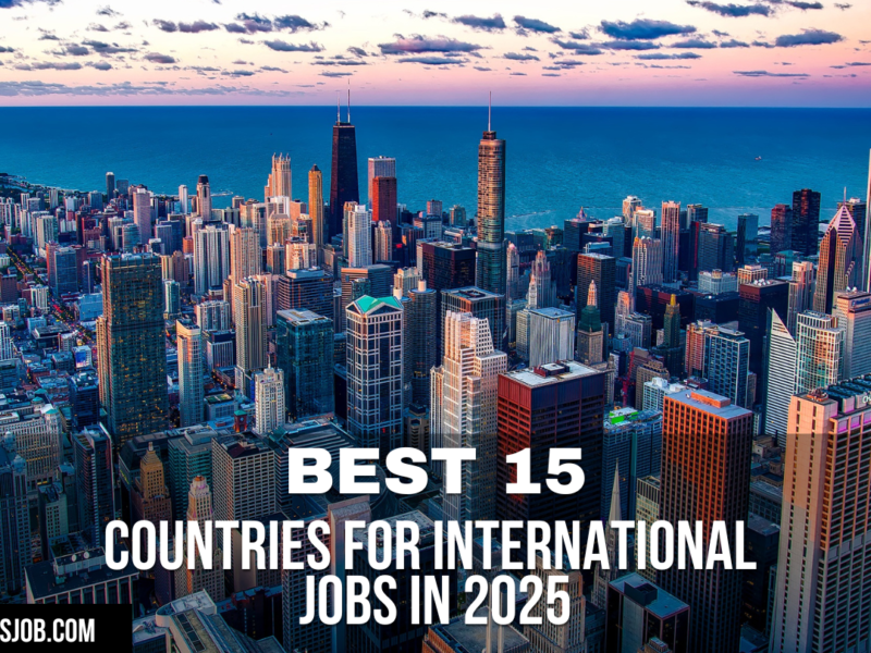 Best 15 Countries for International Jobs in 2025
